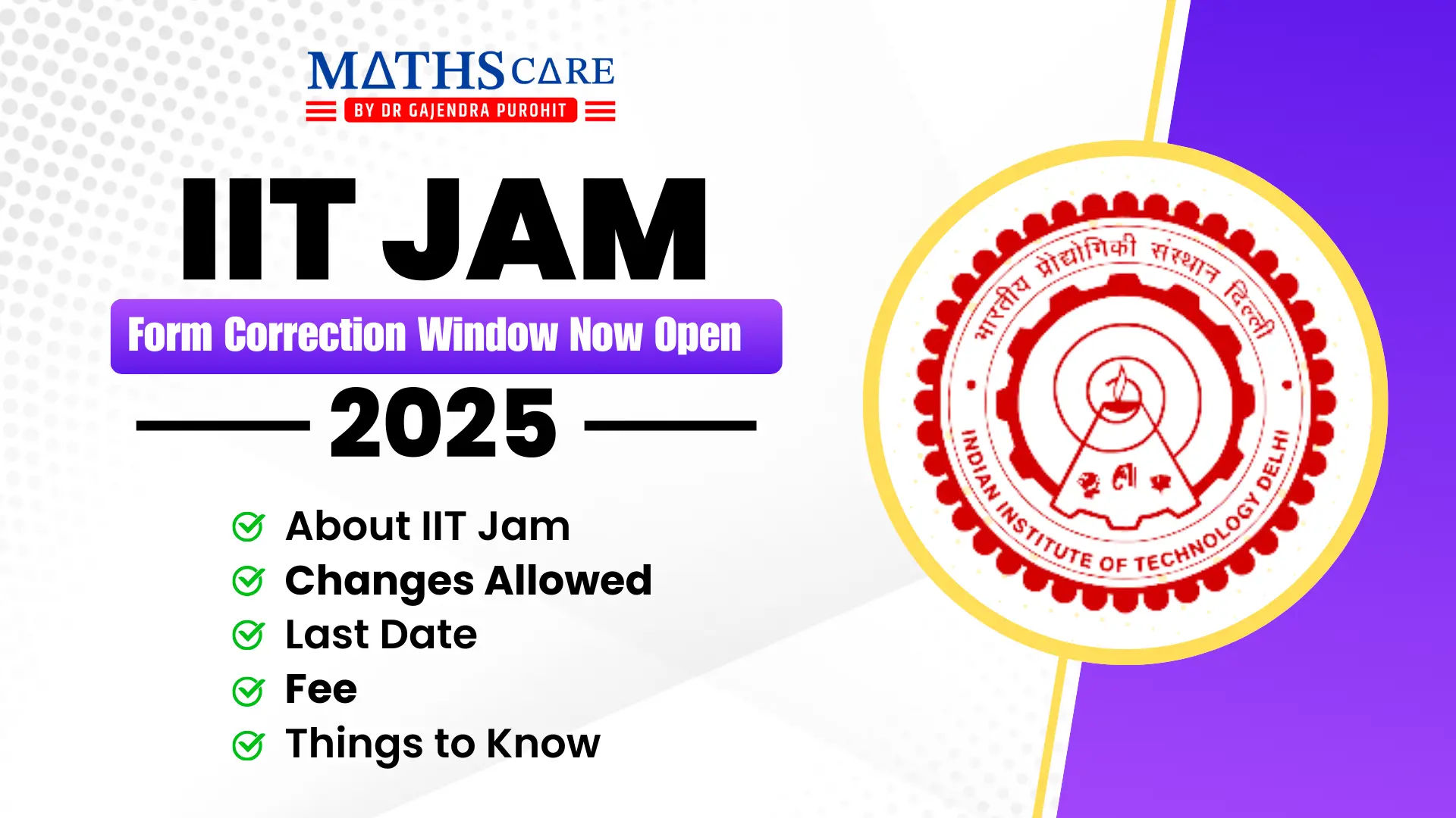 IIT JAM 2025 Form Correction Window Now Open