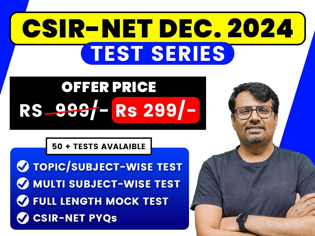 CSIR NET DEC. 2024 (OLD) TEST SERIES