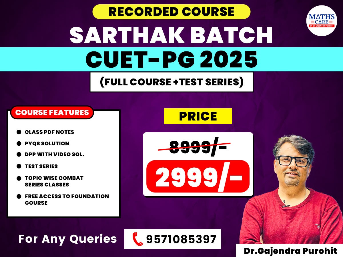 SARTHAK BATCH RECORDED - CUET PG + IIT JAM 2025 MATHEMATICS