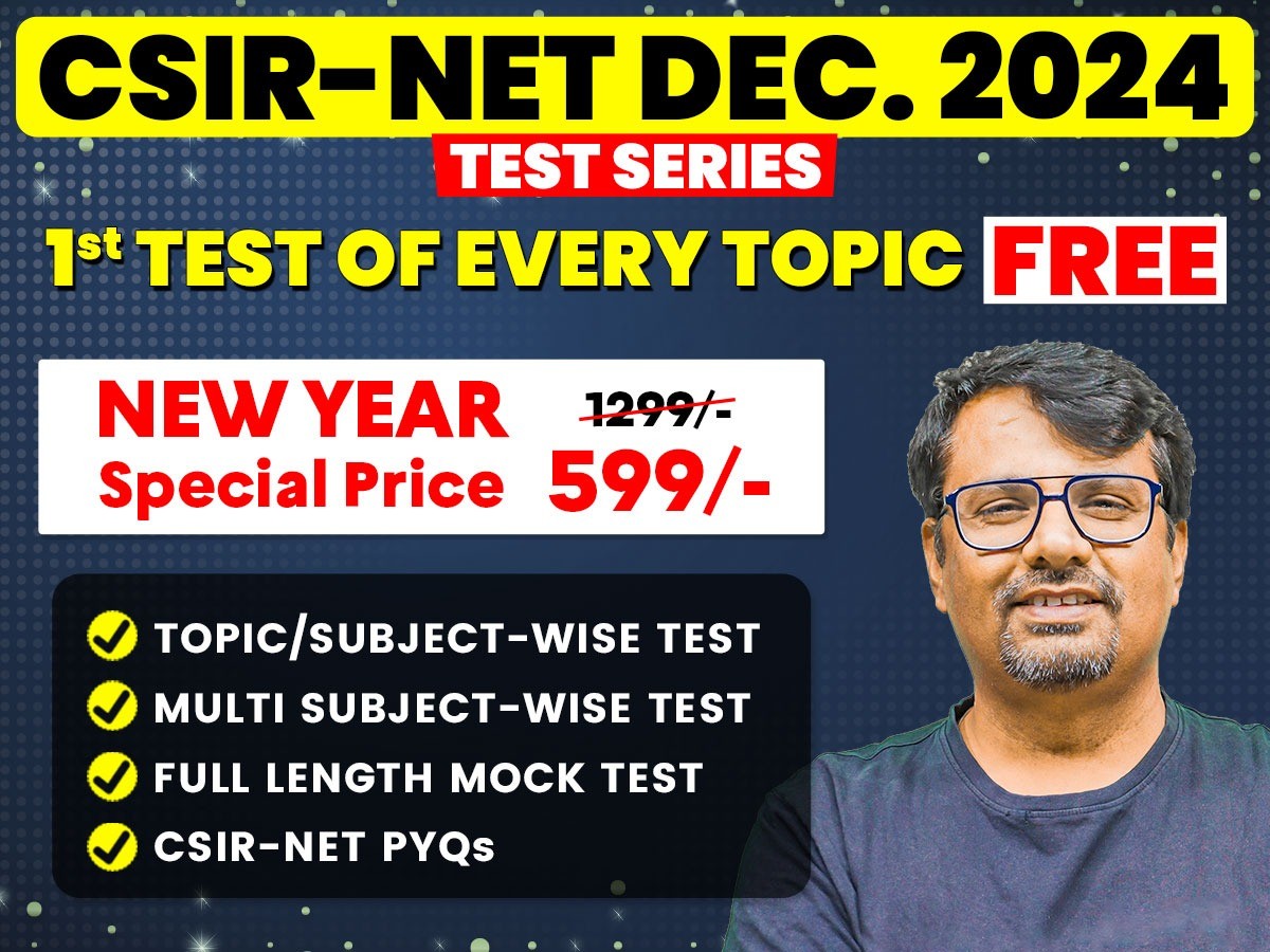 CSIR NET DEC. 2024 NEW TEST SERIES